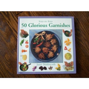 Glorious Garnishes (Step-By-Step)