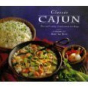 Classic Cajun: Hot and Spicy Louisiana Cooking (The Classic Cookbook Series)
