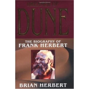 Dreamer of Dune HB: The Biography of Frank Herbert (Tom Doherty Associates Books)
