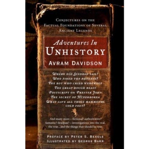 Adventures in Unhistory
