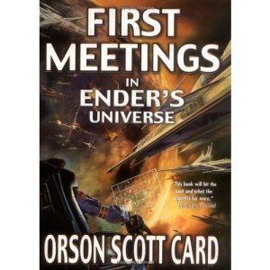 First Meetings: In Ender's Universe