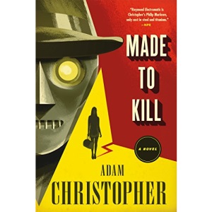 Made to Kill: A Ray Electromatic Mystery (L.A. Trilogy)