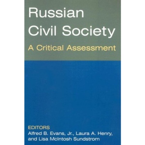 Russian Civil Society: A Critical Assessment