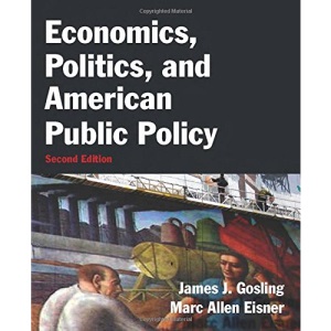Economics, Politics, and American Public Policy