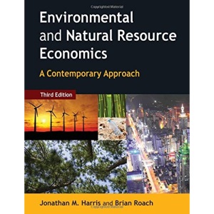 Environmental and Natural Resource Economics: A Contemporary Approach