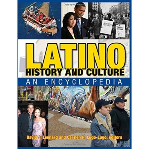 Latino History and Culture: An Encyclopedia