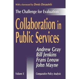 Collaboration in Public Services: The Challenge for Evaluation (Comparative Policy Evaluation)