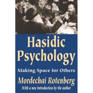 Hasidic Psychology: Making Space for Others