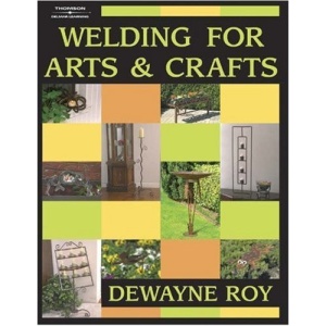 Welding for Arts and Crafts