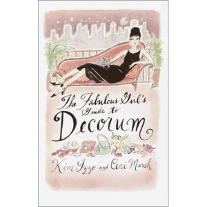 The Fabulous Girl's Guide to Decorum