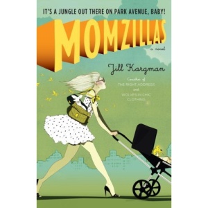 Momzillas: It's a Jungle Out There on Park Avenue, Baby!