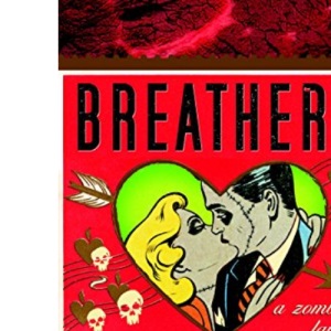 Breathers: A Zombie's Lament