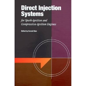 Direct Injection Systems: For Spark-ignition and Compression-ignition Engines