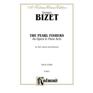 The Pearl Fishers: Vocal Score (French, English Language Edition), Vocal Score (Kalmus Edition)