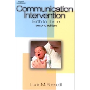 Communication Intervention: Birth to Three