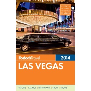 Fodor's Las Vegas 2014 (Fodor's Travel Intelligence)
