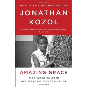 Amazing Grace: The Lives of Children and the Conscience of a Nation