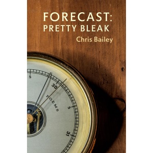 Forecast: Pretty Bleak: Poems