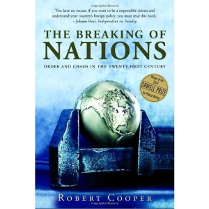 The Breaking of Nations: Order and Chaos in the 21st Century
