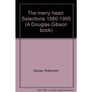 The merry heart: Selections 1980-1995 (A Douglas Gibson book)