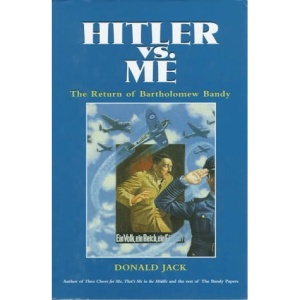 Hitler Vs Me: The Return of Bartholomew Bandy (The Bandy Papers)