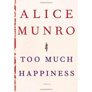 Too Much Happiness: Stories