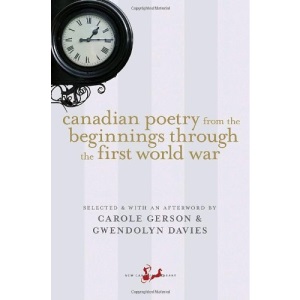 Canadian Poetry from the Beginnings Through the First World War (New Canadian Library)