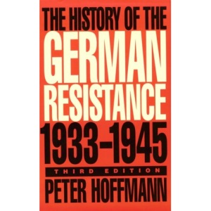 The History of the German Resistance, 1933-1945