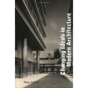 Changing Ideals in Modern Architecture