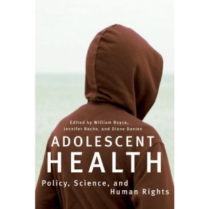 Adolescent Health: Policy, Science, and Human Rights