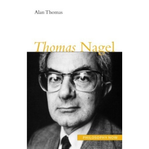 Thomas Nagel (Philosophy Now (McGill-Queen's))