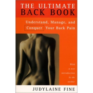 The Ultimate Back Book: Understand, Manage and Conquer Your Back Pain