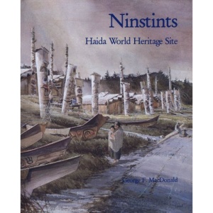 Ninstints: Haida World Heritage Site (New Press Canadian Classics)