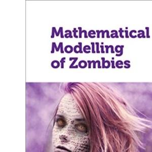 Mathematical Modelling of Zombies