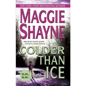 Colder Than Ice (Mira Romantic Suspense)