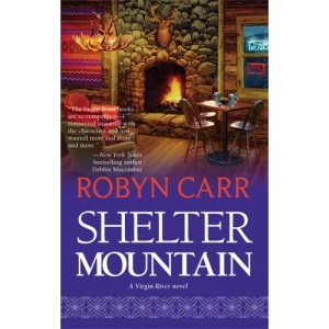 Shelter Mountain (Virgin River Novels)