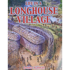 Life in a Longhouse Village (Native Nations of North America S.)