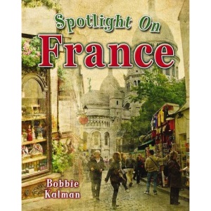 Spotlight on France (Spotlight on My Country)