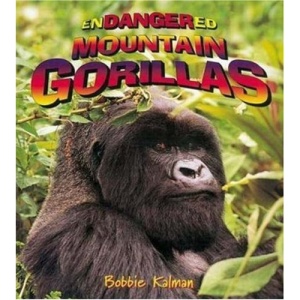 Endangered Mountain Gorillas (Earth's Endangered Animals)