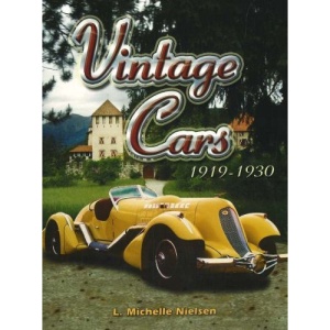 Vintage Cars: 1919-1930 (Automania!)