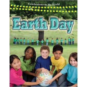 Earth Day (Celebrations in My World)