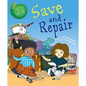 Save and Repair (Good to Be Green)