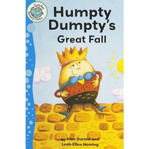 Humpty Dumpty's Great Fall (Tadpoles (Quality)) (Tadpoles: Nursery Crimes)