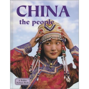 China, the People (Lands, Peoples & Cultures)