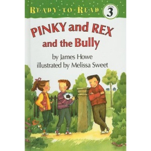 Pinky and Rex and the Bully (Ready-To-Read: Level 3 (Pb))