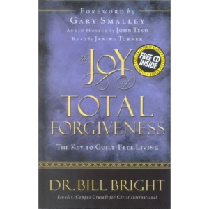 The Joy of Total Forgiveness (Joy of Knowing God)