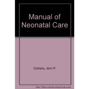 Manual of Neonatal Care