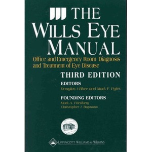 The Wills Eye Manual: Office and Emergency Room Diagnosis and Treatment of Eye Disease