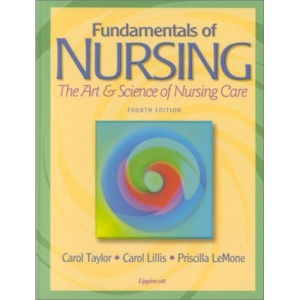 Fundamentals of Nursing: The Art and Science of Nursing Care