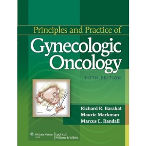 Principles and Practice of Gynecologic Oncology (Principles and Practice of Gynecologic Oncology (Hoskins))